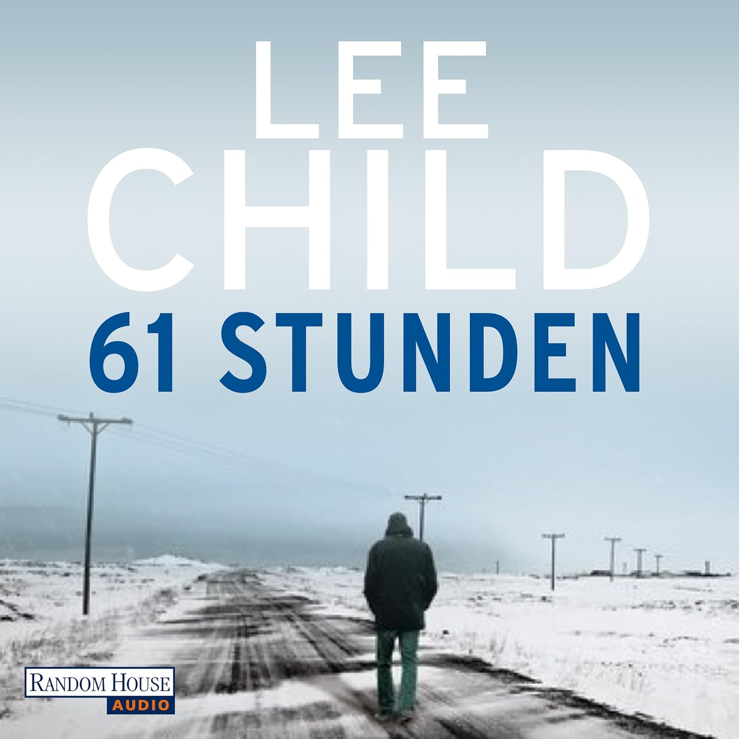 Lee Child: 61 Stunden (AudiobookFormat, 2014, Random House Audio)