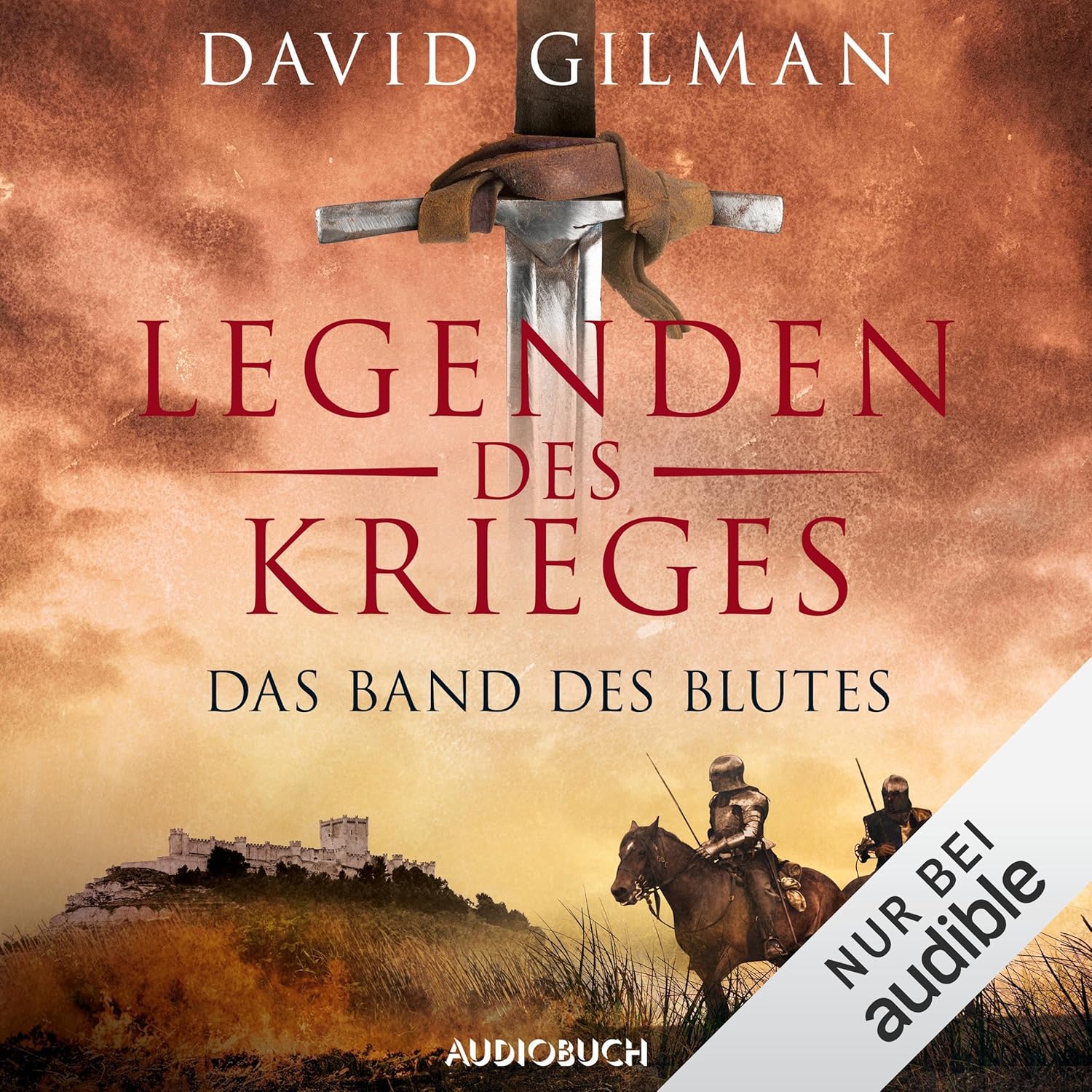 David Gilman: Legenden des Krieges - Das Band des Blutes (AudiobookFormat, Deutsch language, AUDIOBOOK)