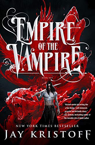 Jay Kristoff: Empire of the Vampire (Hardcover, St. Martin's Press)